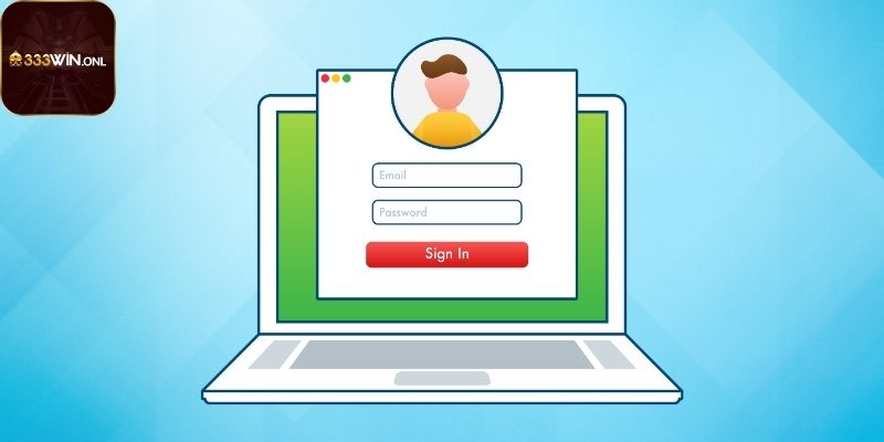 Đăng nhập tài khoản 333win thành công chỉ với vài bước đơn giản